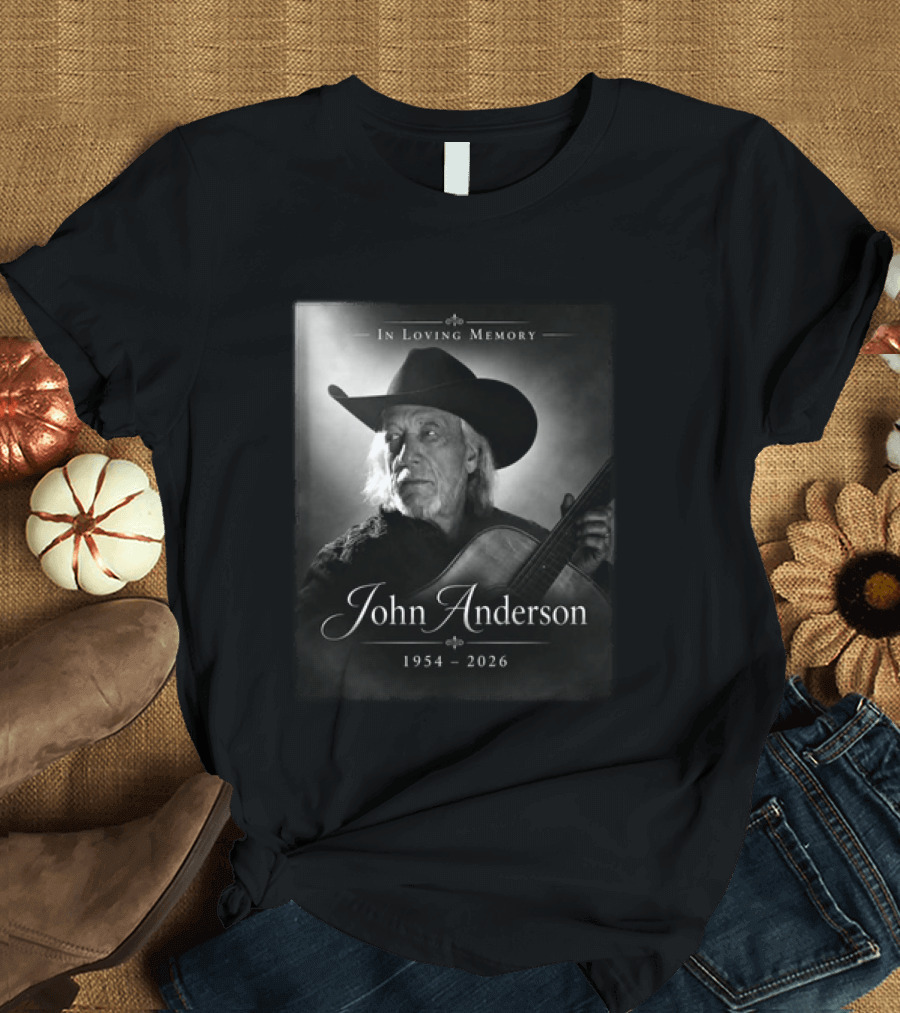 In Loving Memory John Anderson 1954 2026 Cowboy Hat Guitar T-Shirt
