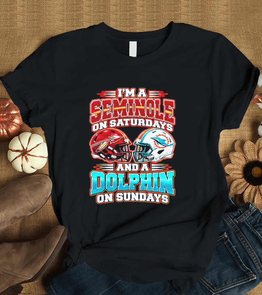 I'm A Seminole On Saturdays And A Dolphin On Sundays T-Shirt