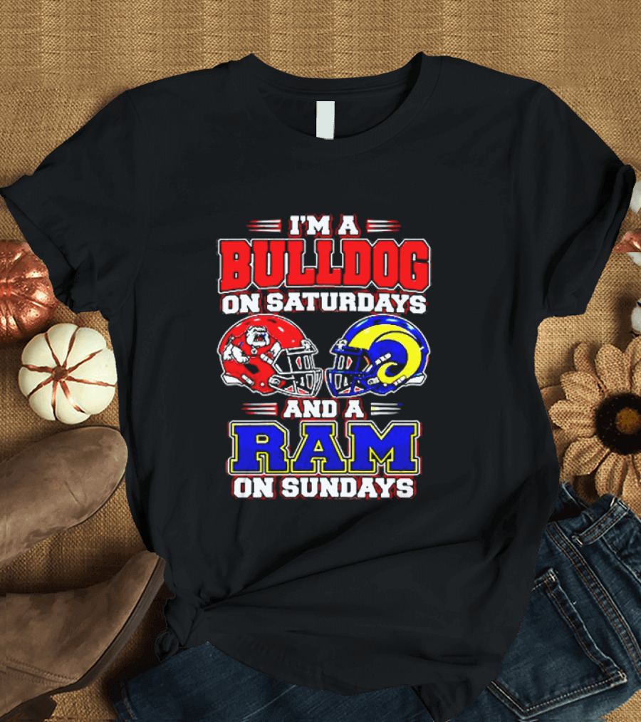I'm A Bulldog On Saturdays And A Ram On Sundays Football Fans T-Shirt