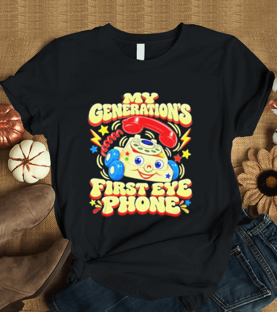 My Generations First Eye Phone Toy With Smiling Face And Retro Wheels T-Shirt
