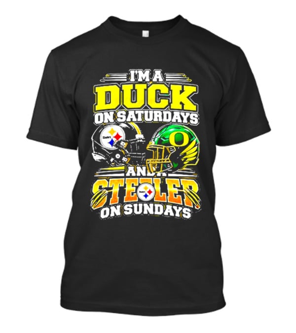 I'm A Duck On Saturdays And A Steeler On Sundays Football Fans T-Shirt