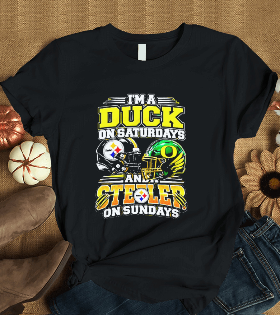 I'm A Duck On Saturdays And A Steeler On Sundays Football Fans T-Shirt