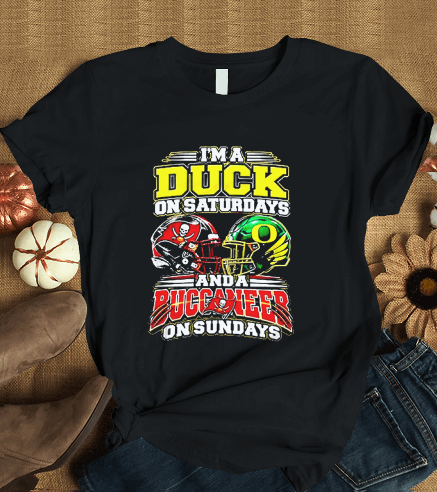 I'm A Duck On Saturdays And A Buccaneer On Sundays Football Fans T-Shirt