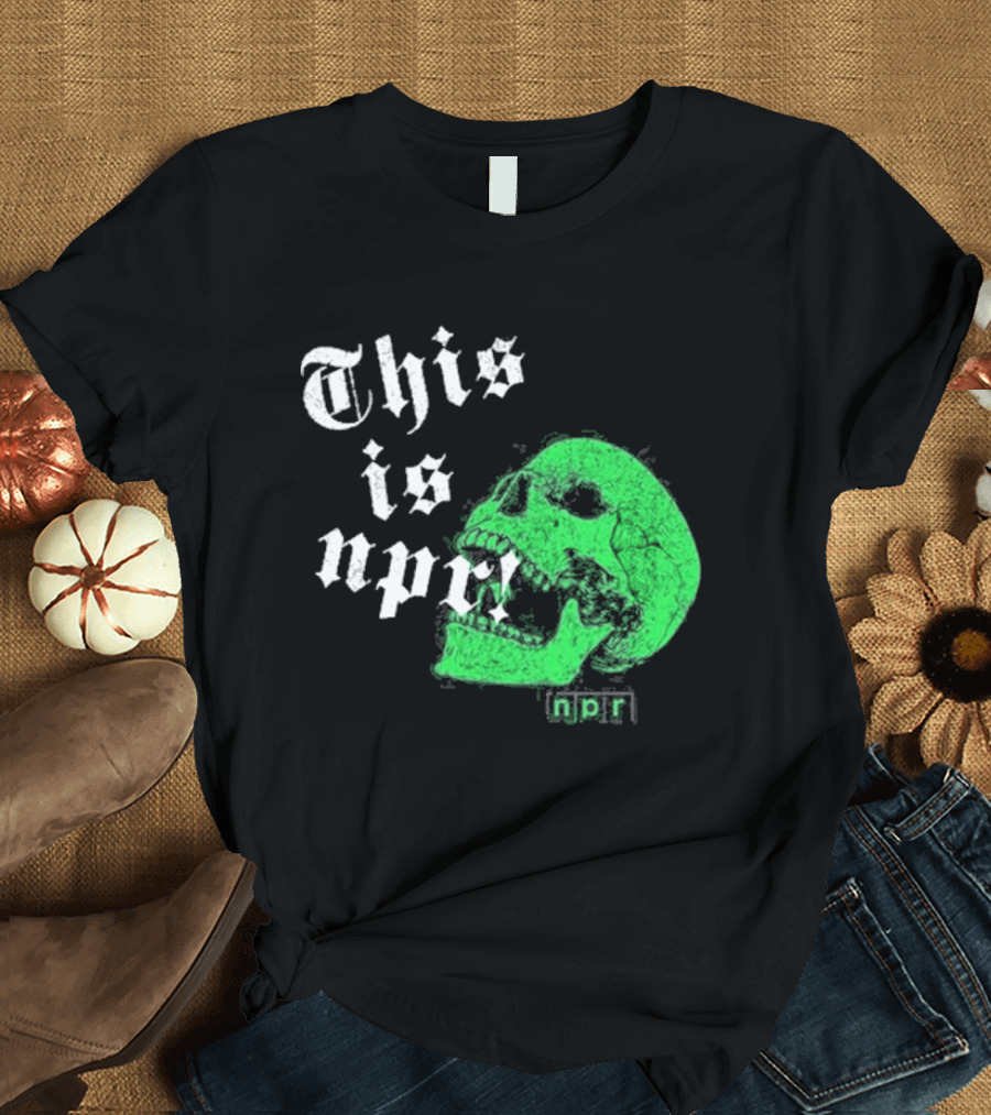 This Is NPR Green Skull With White Gothic T-Shirt