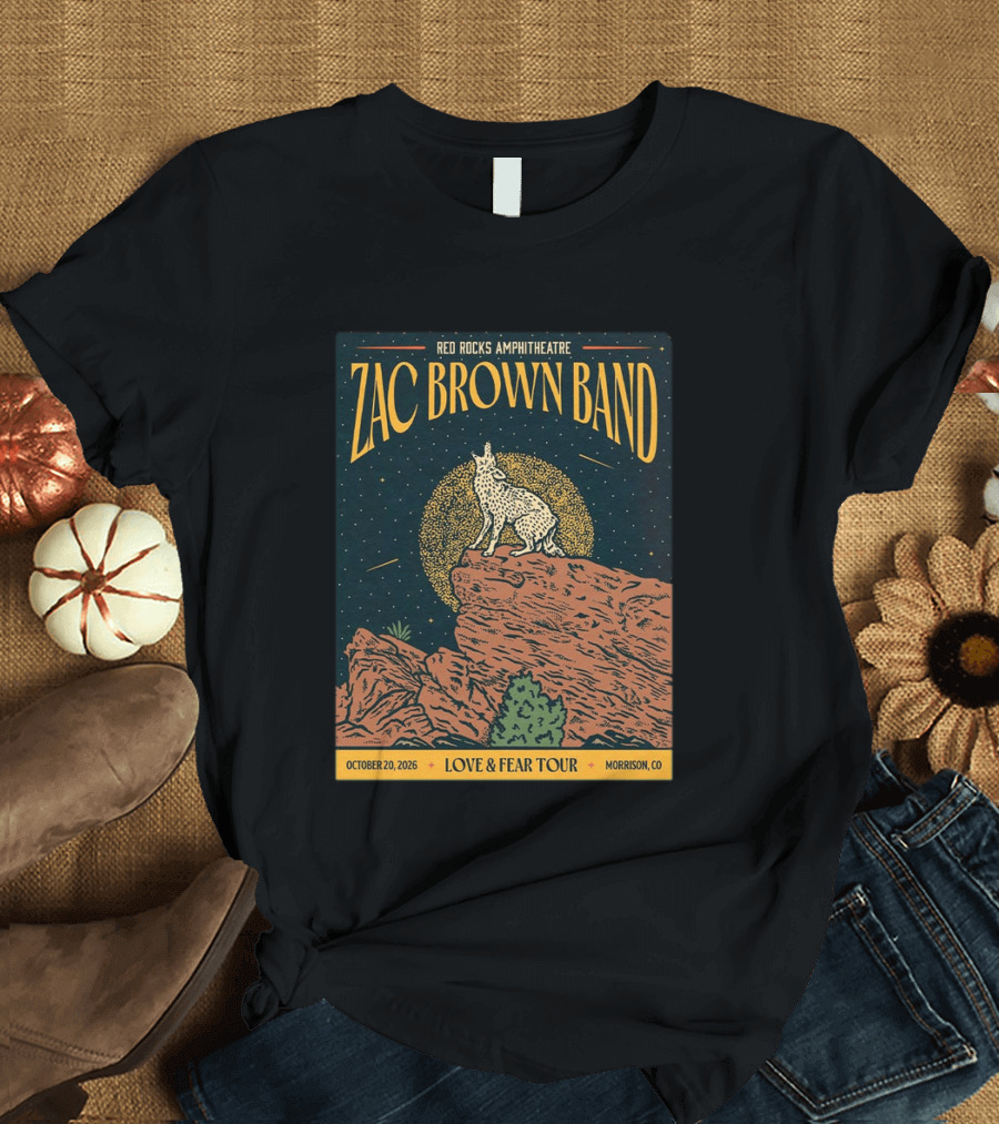Zac Brown Band Love & Fear Tour Red Rocks Amphitheatre October 20 2026 Morrison CO T-Shirt