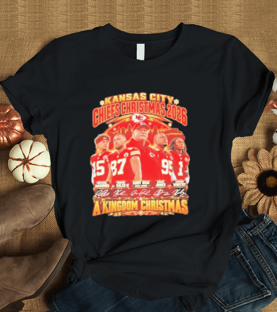 Kansas City Chiefs Christmas 2026 Patrick Mahomes Travis Kelce Andy Reid Chris Jones A Kingdom Christmas T-Shirt