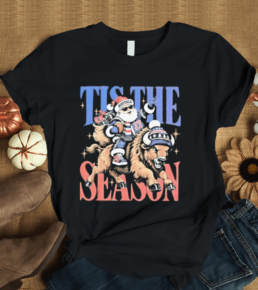 Tis The Season Santa Claus Riding Buffalo Bills No 17 Christmas T-Shirt