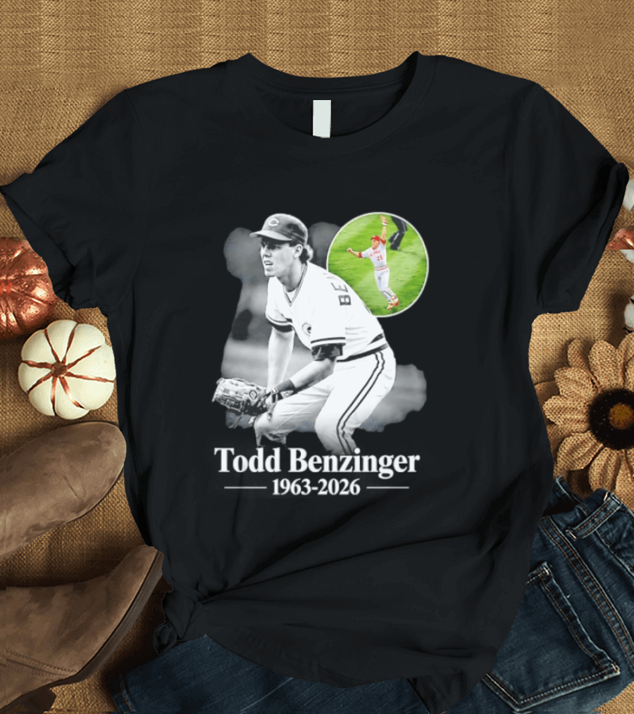 Todd Benzinger Cincinnati Reds 1963 2026 Rest In Peace Baseball Legacy T-Shirt