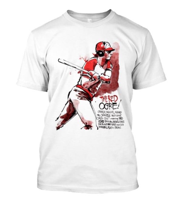 Charlie Manuel Red Ogre Powerful Play In Japan Baseball T-Shirt