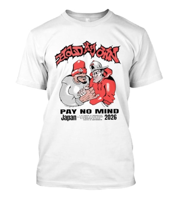Hold My Own Pay No Mind Japan November 2026 Tour T-Shirt