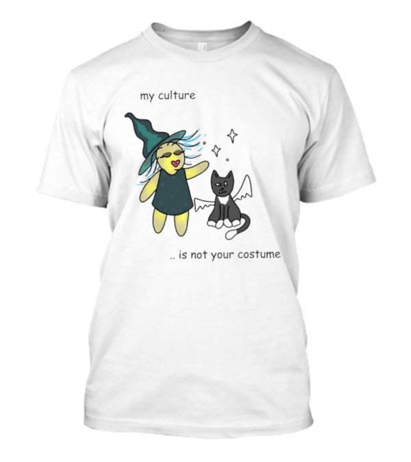 My Culture Is Not Your Costume Witch With Bat Cat T-Shirt