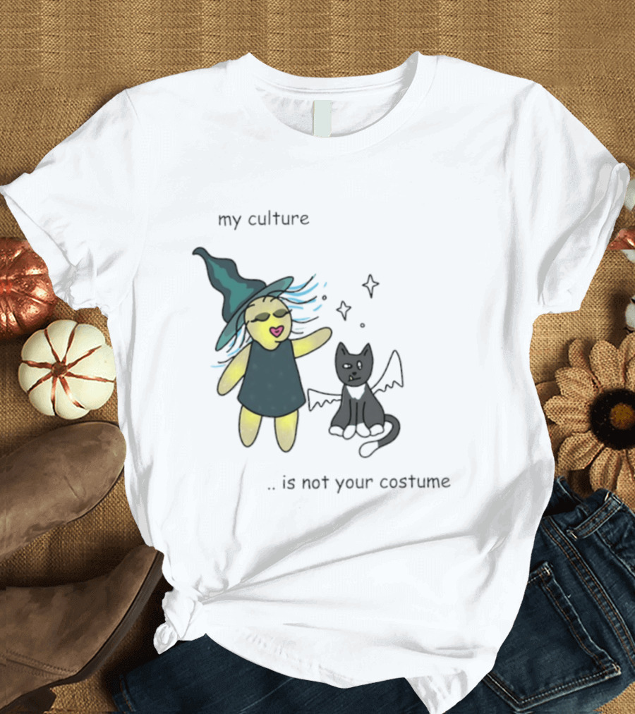 My Culture Is Not Your Costume Witch With Bat Cat T-Shirt