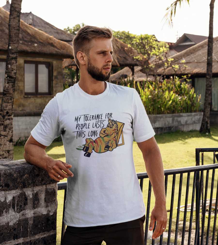 My Tolerance For People Lasts This Long Zebra Relaxation T-Shirt