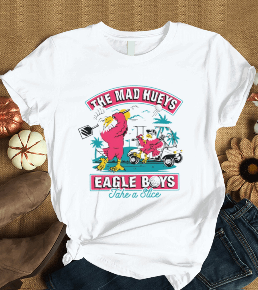 The Mad Hueys Eagle Boys Take A Slice Golf Cart Adventure T-Shirt