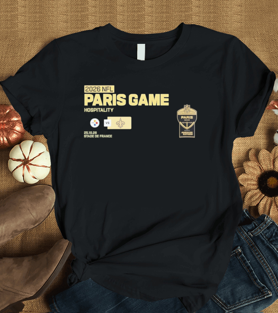 2026 NFL Paris Game Pittsburgh Steelers Vs New Orleans Saints American Express Hospitality T-Shirt