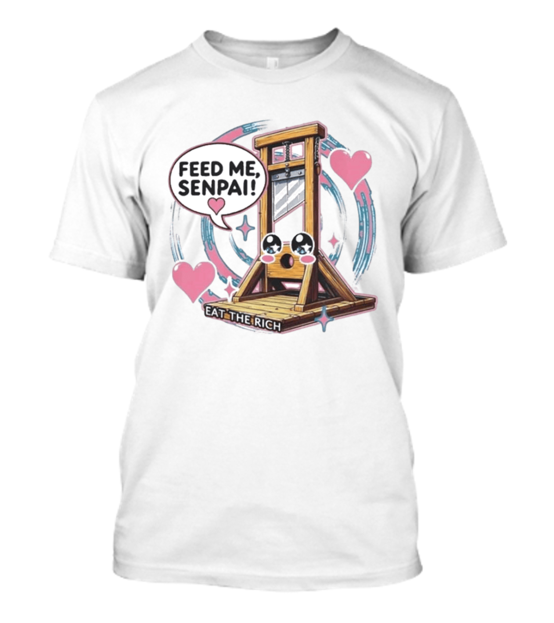 Feed Me Senpai Guillotine Eat The Rich Hearts And Stars T-Shirt