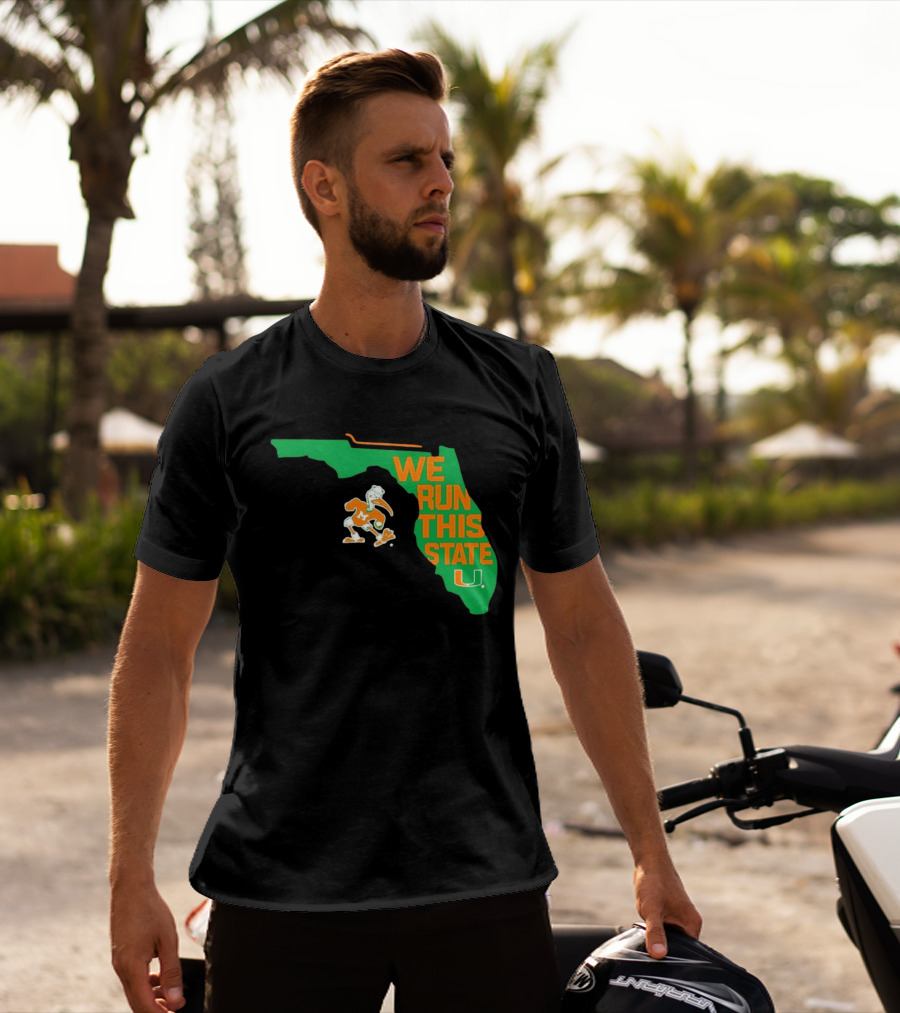 We Run This State Miami Hurricanes Florida Map T-Shirt