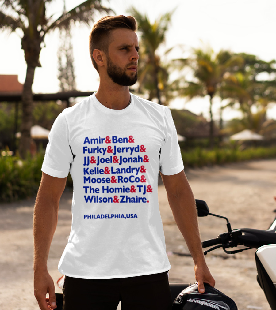 Philadelphia USA 2018 Amir Ben Furky Jerryd JJ Joel Jonah Kelle Landry Moose RoCo Homie TJ Wilson Zhaire T-Shirt