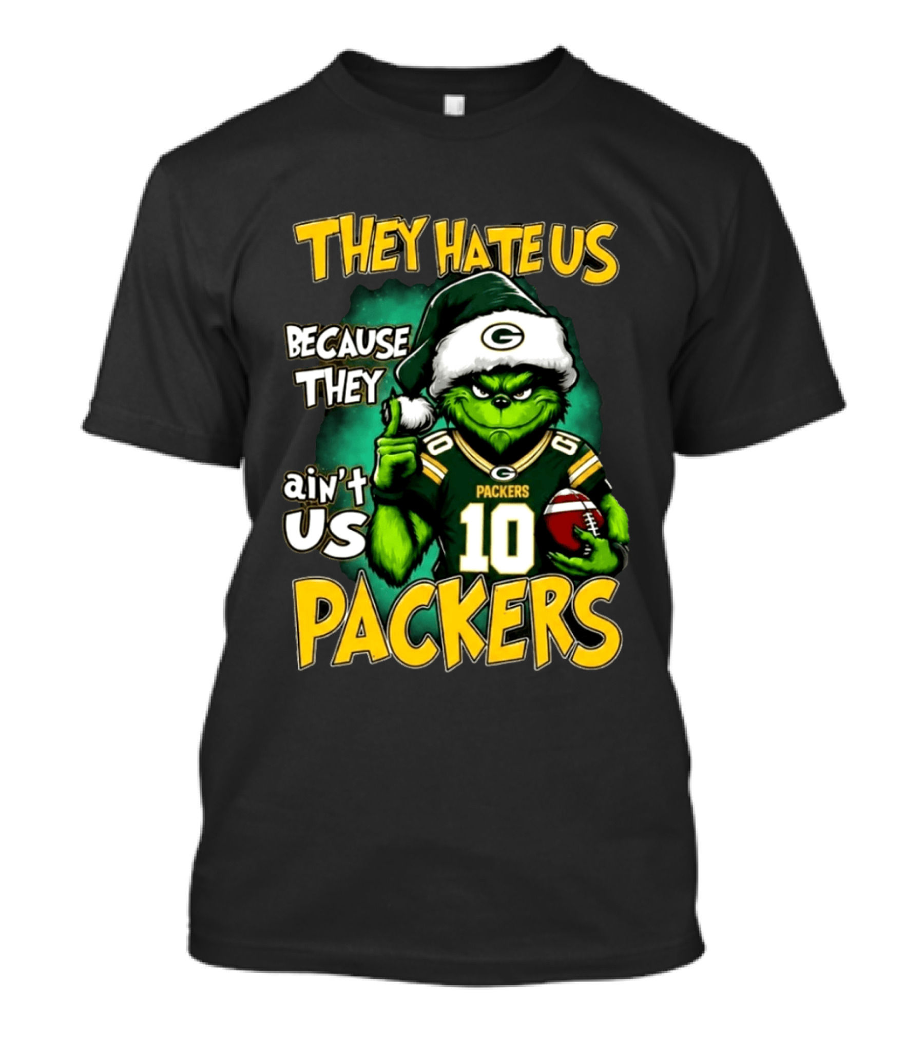 They Hate Us Because They Ain't Us Packers Grinch Christmas 2026 T-Shirt