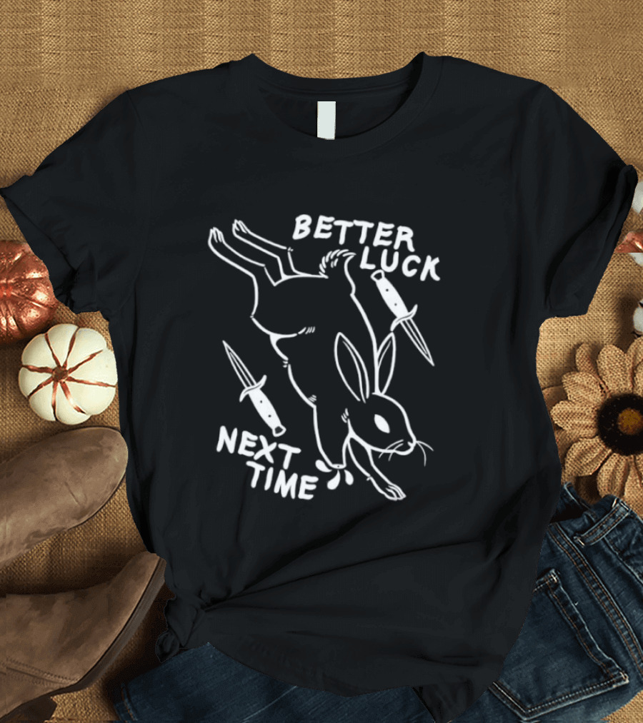 Better Luck Next Time Rabbit With Knives T-Shirt