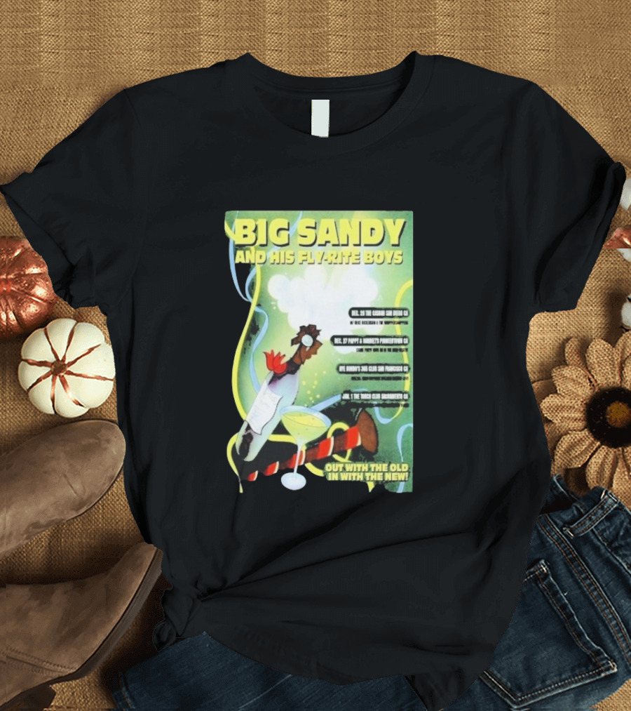 Big Sandy And His Fly-Rite Boys NYE Show 2025 San Francisco CA Event T-Shirt