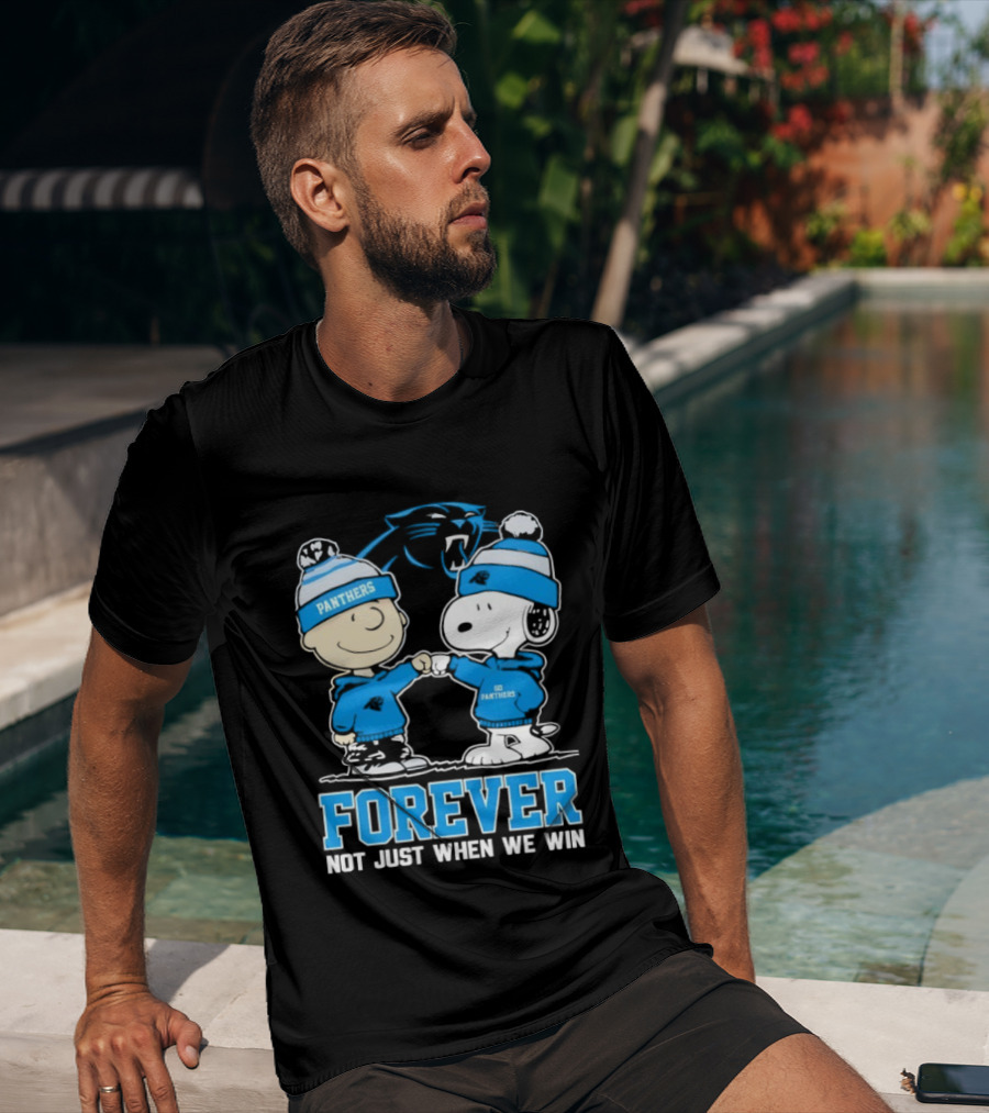 Carolina Panthers Charlie Brown Snoopy Forever Not Just When We Win T-Shirt