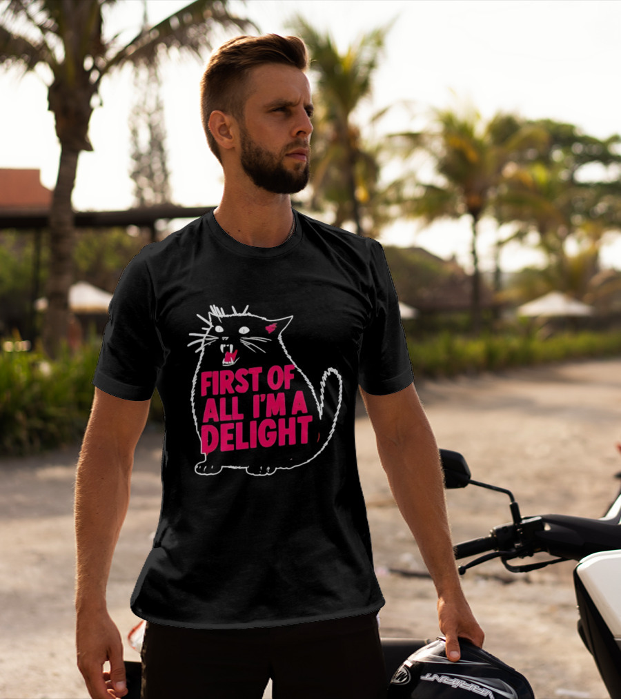 First Of All I’m A Delight Roaring Black Cat Statement T-Shirt