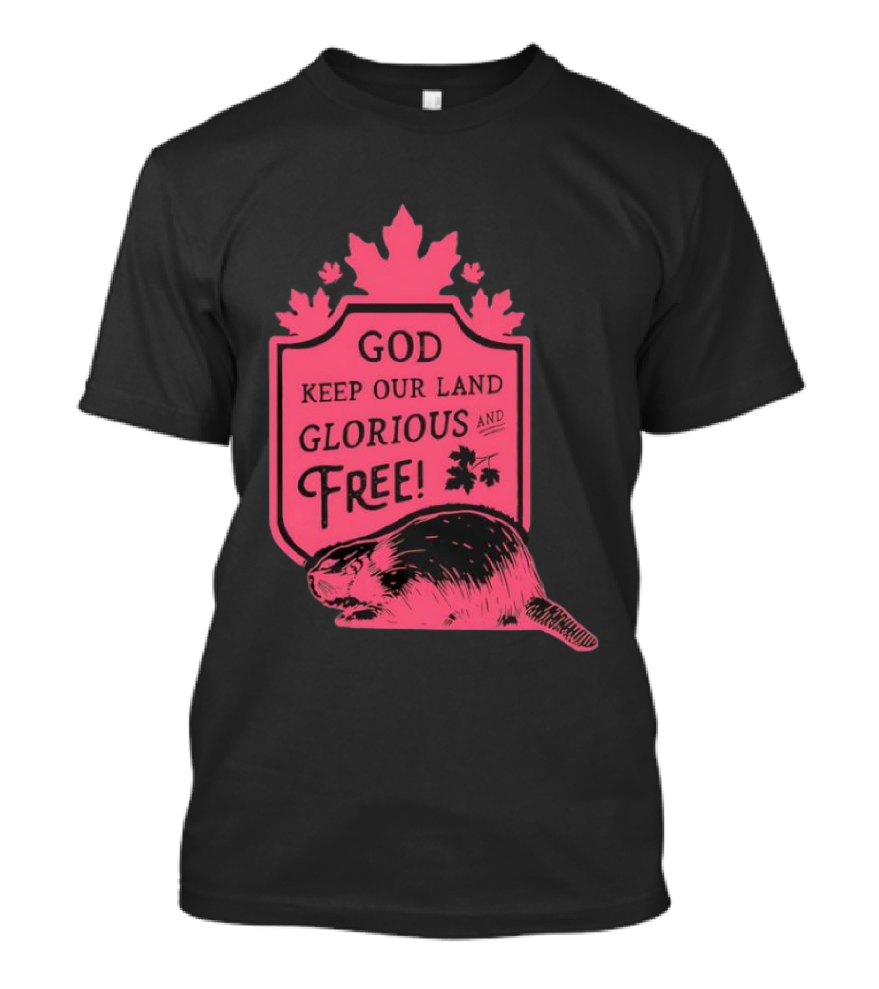 God Keep Our Land Glorious And Free Beaver Maple Leaf T-Shirt