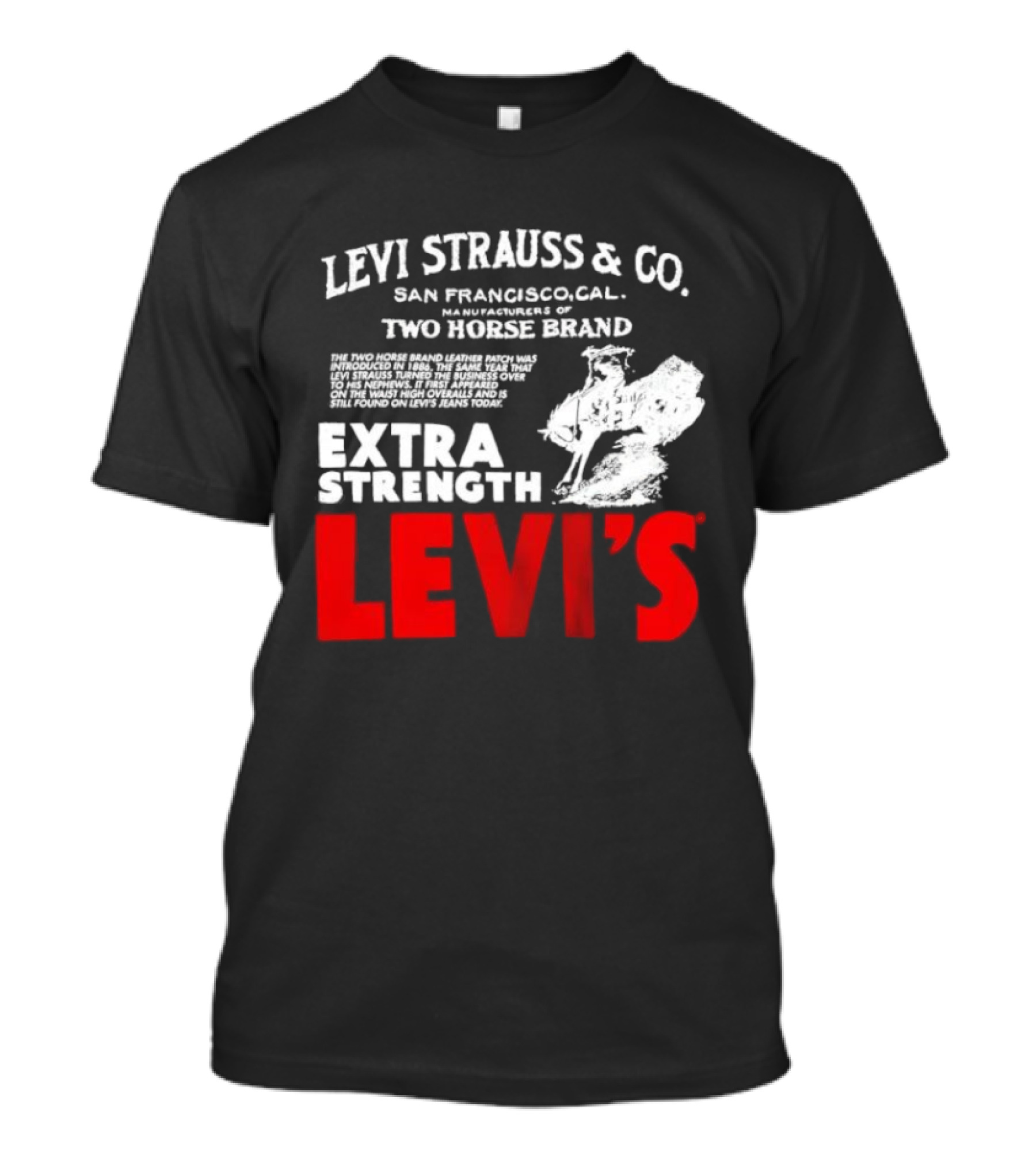 Levi Strauss & Co. San Francisco Two Horse Brand Extra Strength Levi's T-Shirt