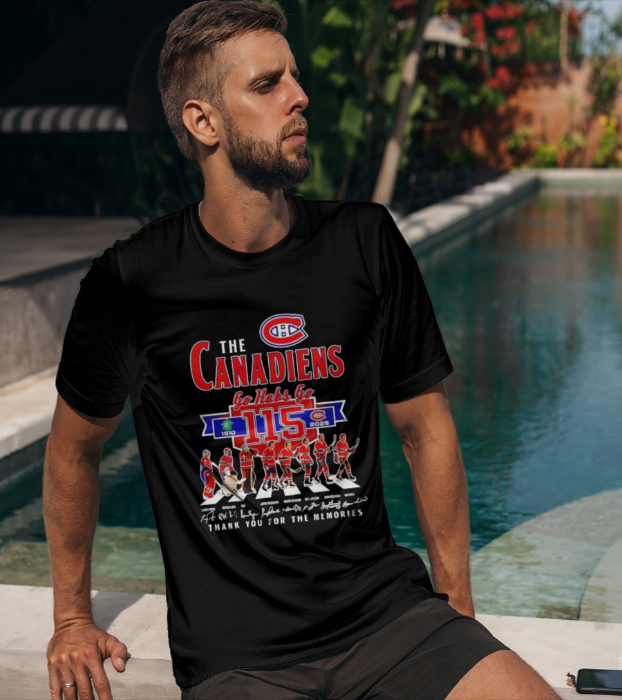 Montreal Canadiens 115th Anniversary Go Habs Go 1910-2025 Thank You For The Memories T-Shirt