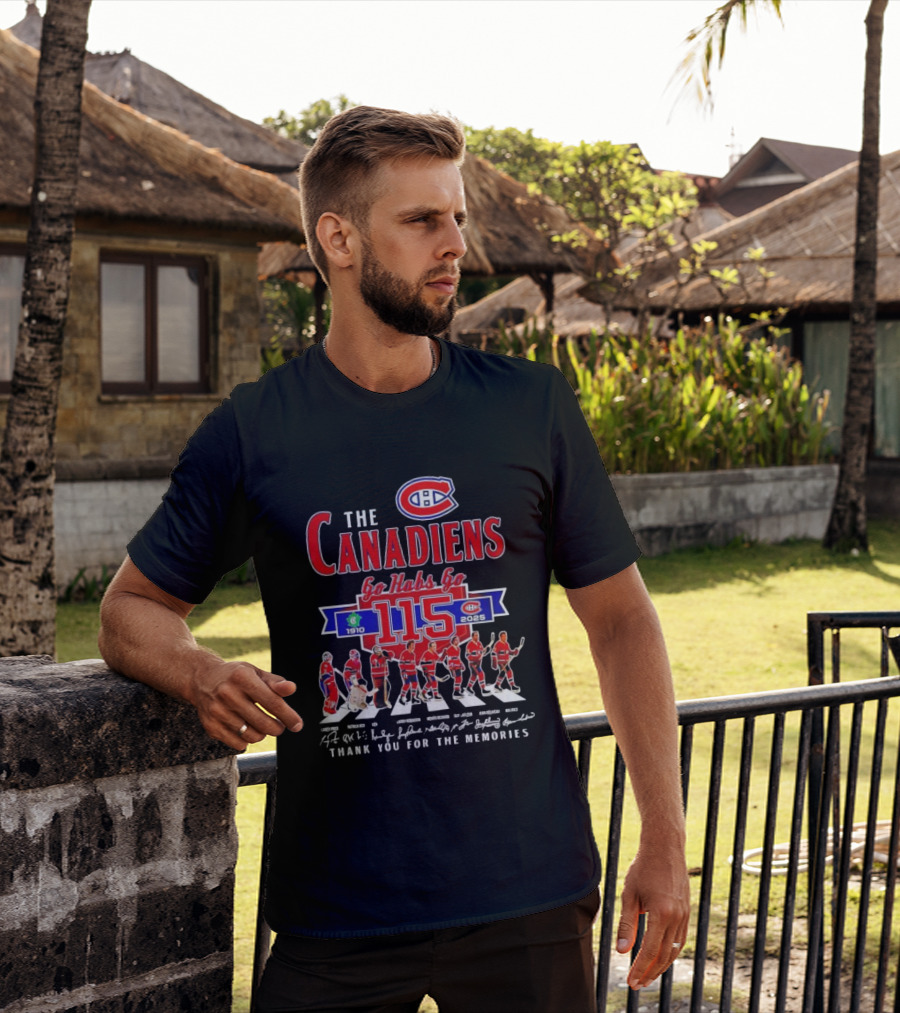 Montreal Canadiens 115th Anniversary Go Habs Go 1910-2025 Thank You For The Memories T-Shirt