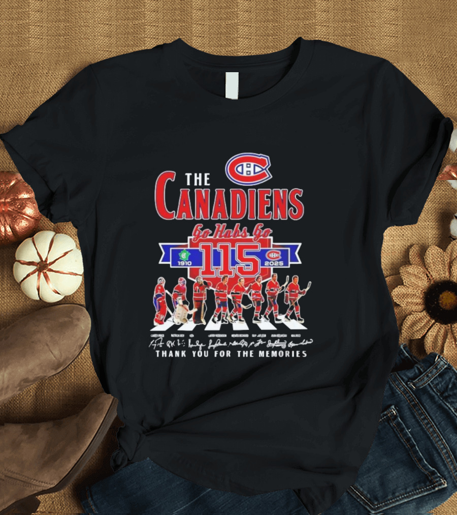 Montreal Canadiens 115th Anniversary Go Habs Go 1910-2025 Thank You For The Memories T-Shirt