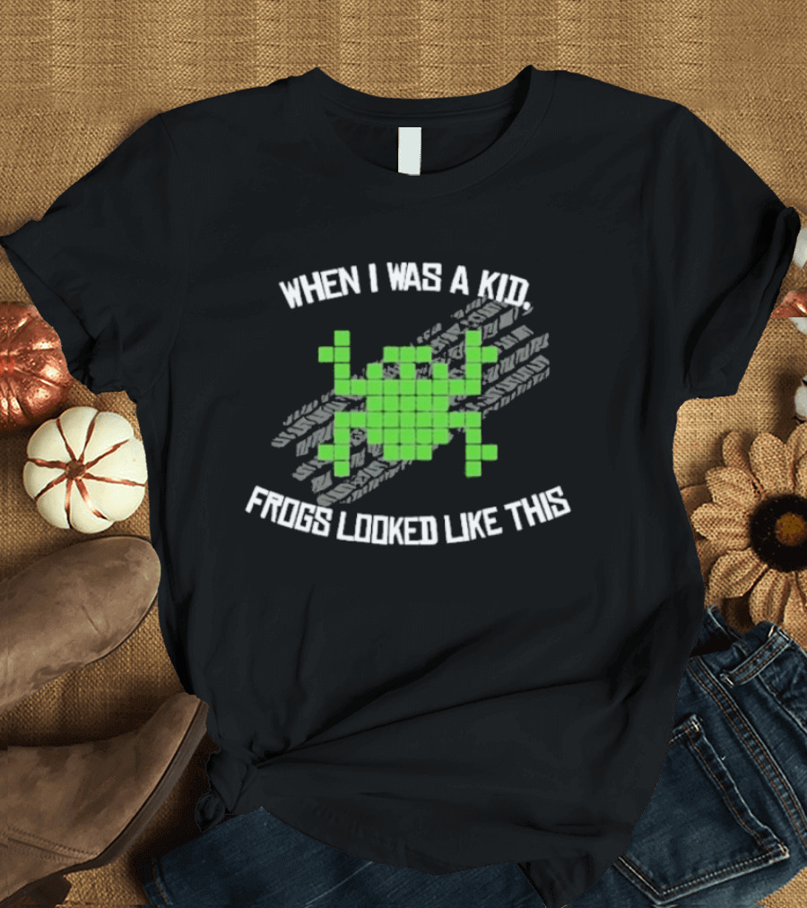 When I Was A Kid Frogs Looked Like This Pixelated Frog Retro Humor T-Shirt