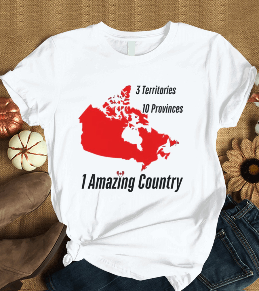 3 Territories 10 Provinces 1 Amazing Country Canada Map T-Shirt