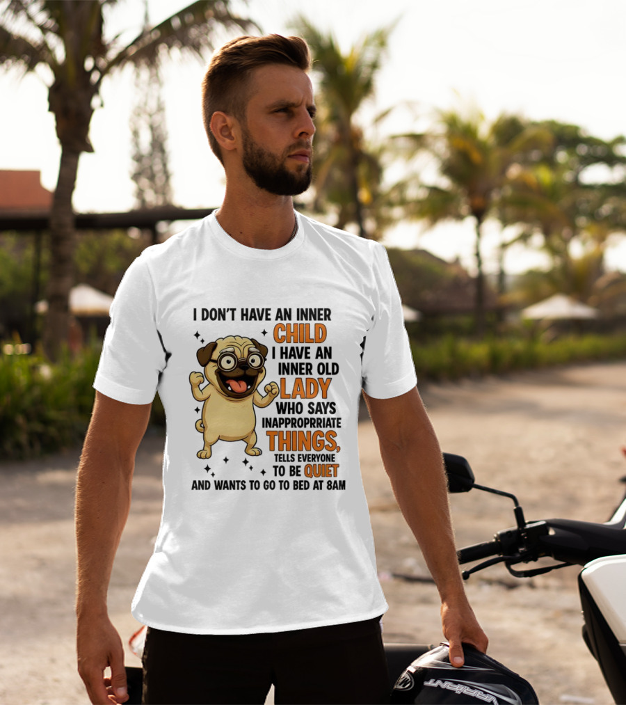 Pug Cartoon Saying Inner Child Lady Things Quiet Humor T-Shirt