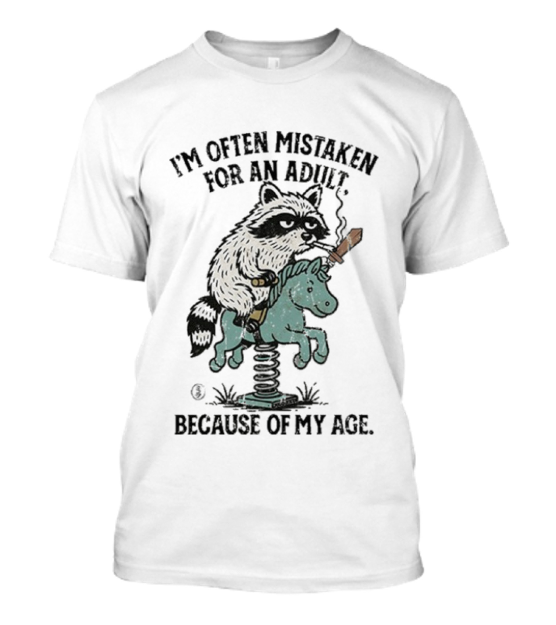 I'm Often Mistaken For An Adult Raccoon Riding Horse Smoking Cigarette T-Shirt