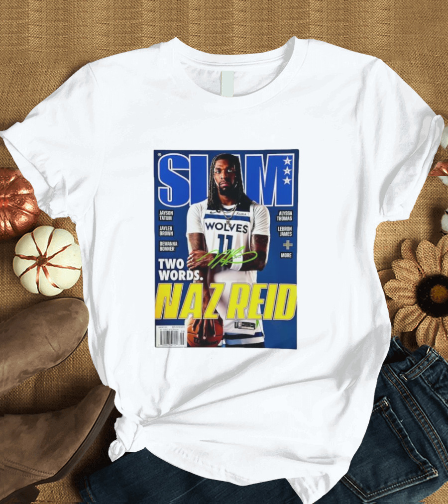 SLAM Magazine Naz Reid Autographed Minnesota Timberwolves Cover Featuring LeBron James Jayson Tatum T-Shirt