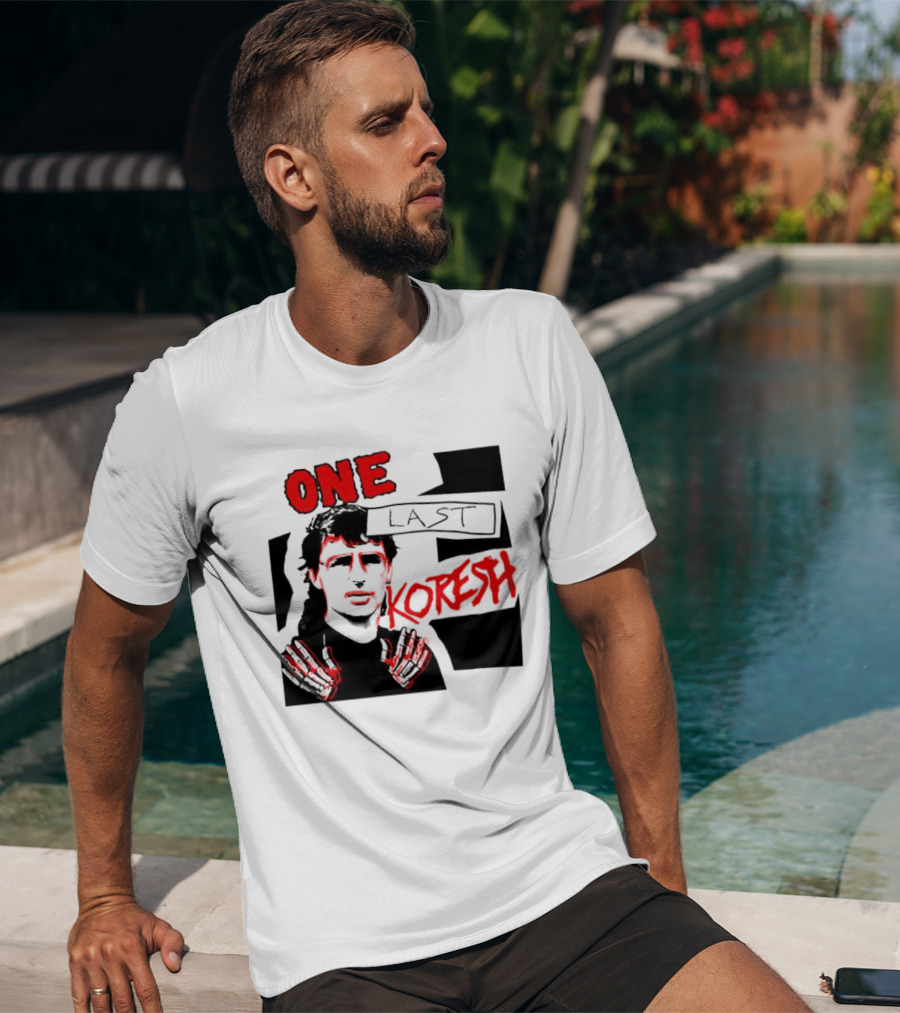 One Last Koresh çizimi T-Shirt
