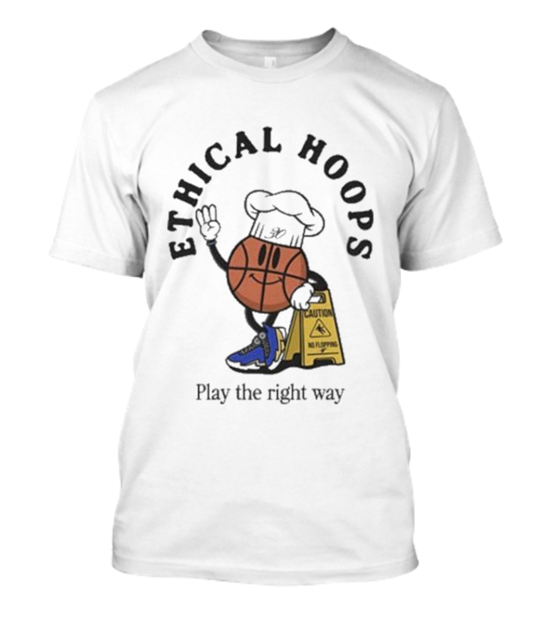 Ethical Hoops Basketball Character No Flopping Play The Right Way T-Shirt