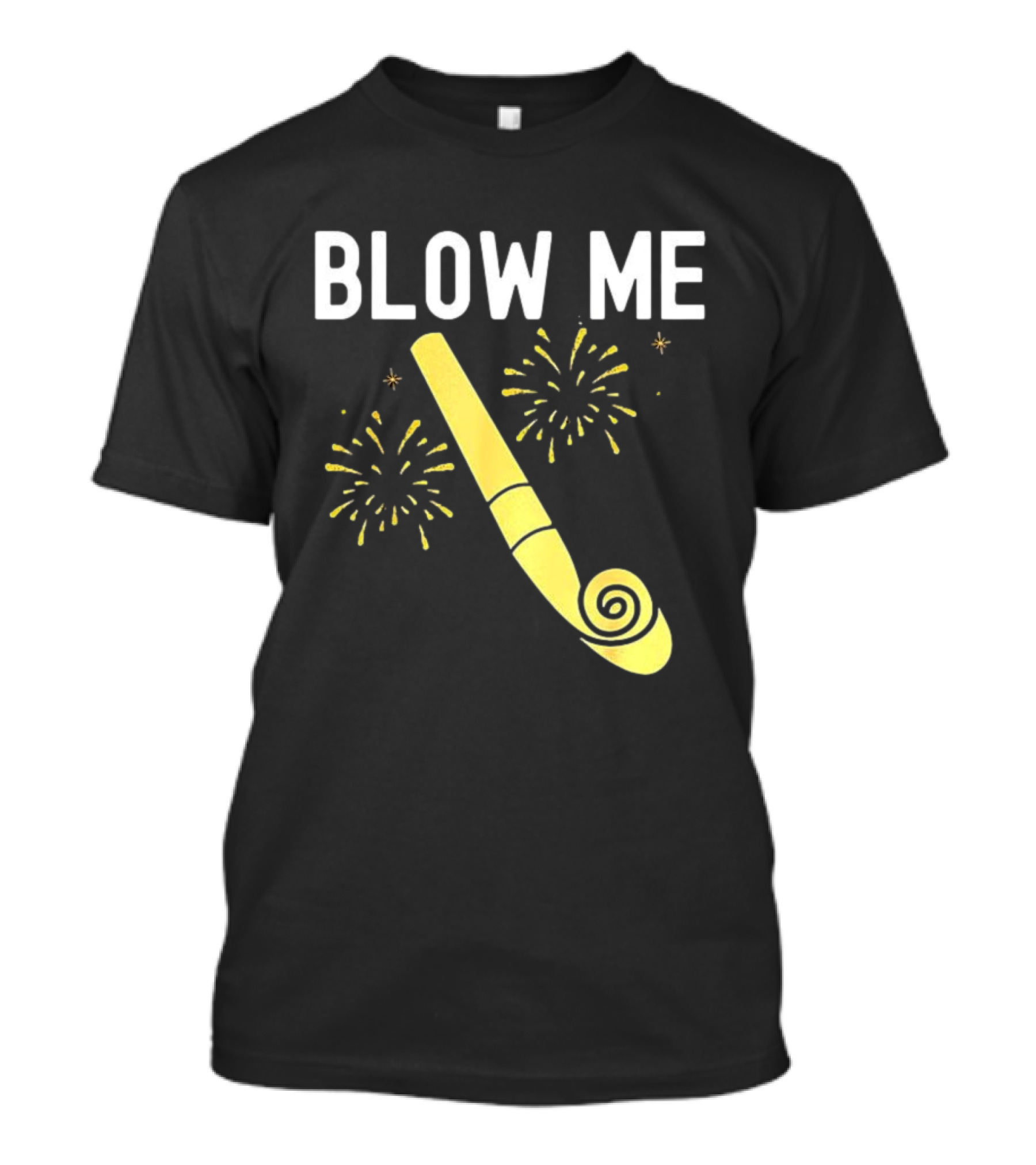 Blow Me Happy New Year Firework Party Favor T-Shirt