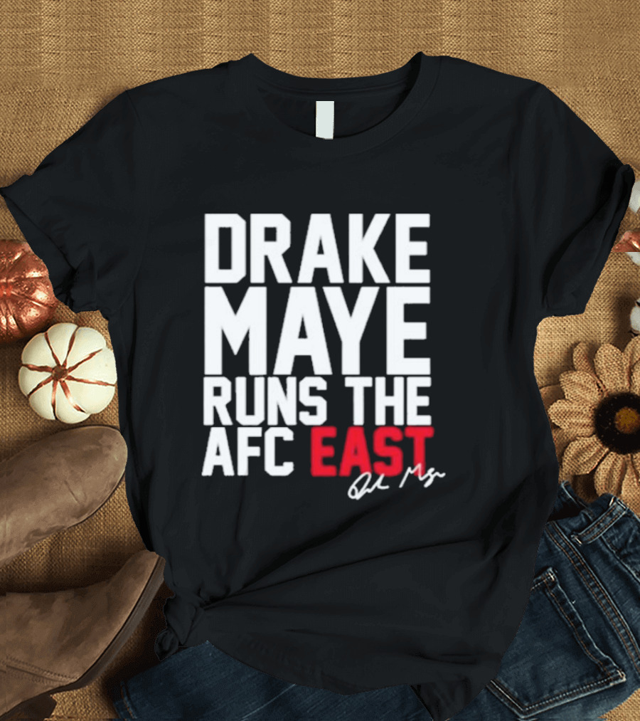 Drake Maye Runs The AFC East T-Shirt