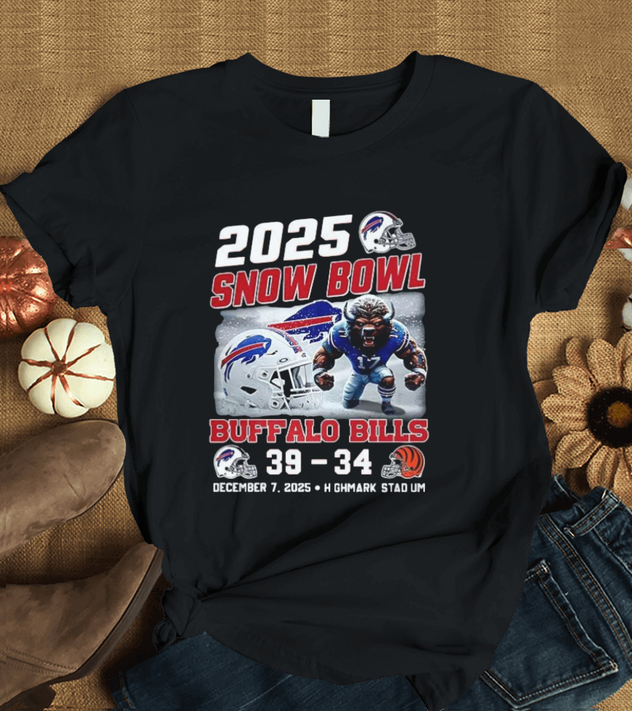 2025 Snow Bowl Buffalo Bills 39 34 December 7 Highmark Stadium Buffalo Vs Cincinnati T-Shirt