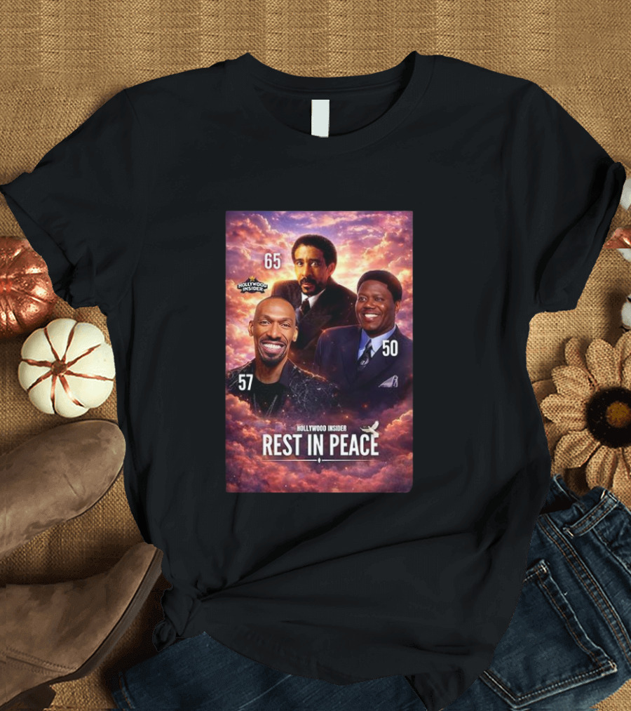 Hollywood Insider Tribute Rest In Peace 65 57 50 T-Shirt