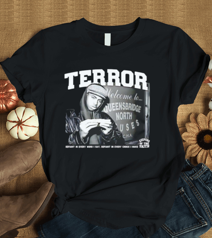 Nas Queensbridge North Houses Terror Defiant Keepers Of The Faith T-Shirt