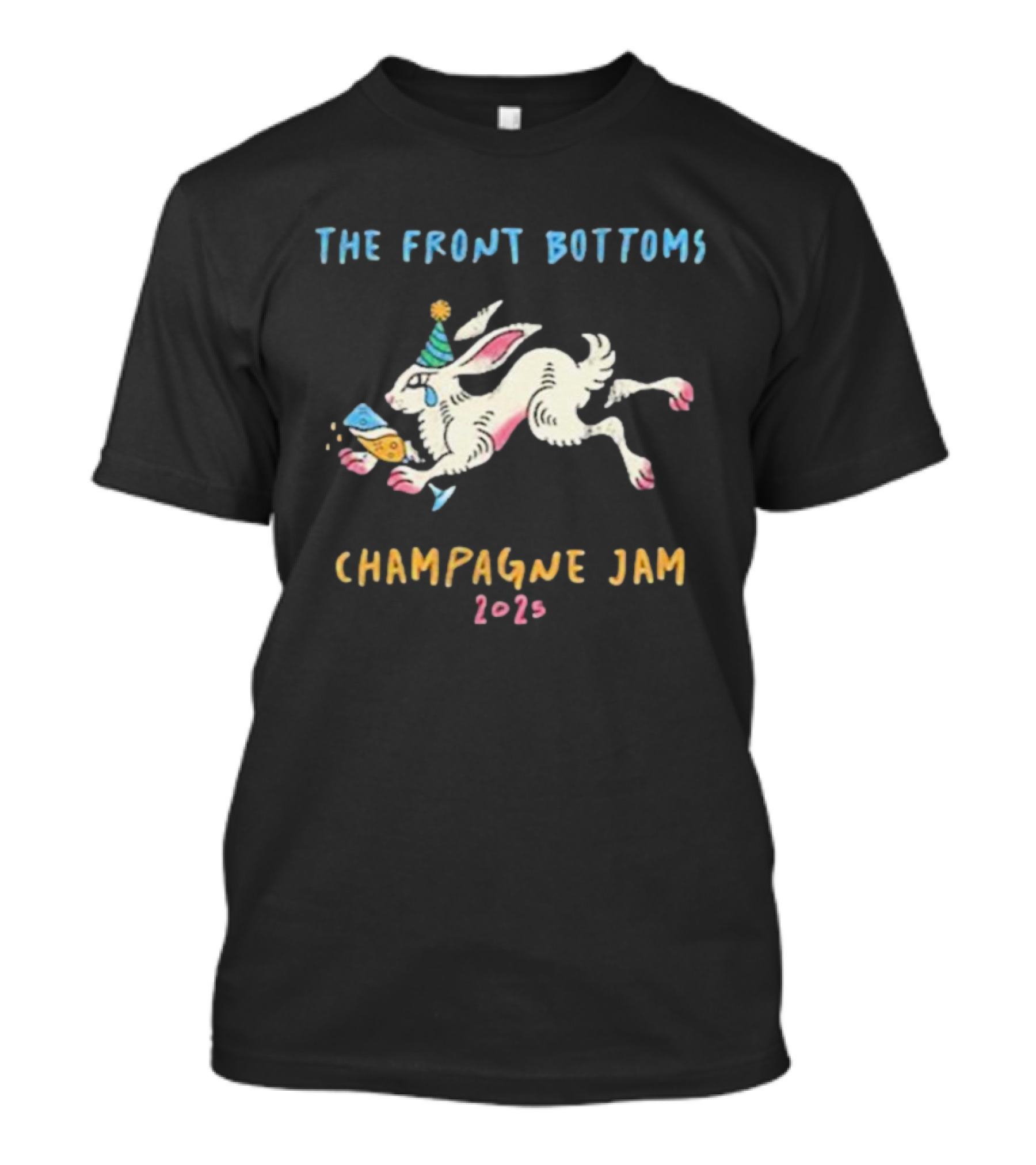 The Front Bottoms Champagne Jam 2026 Bunny Party Hat Festive Rabbit T-Shirt