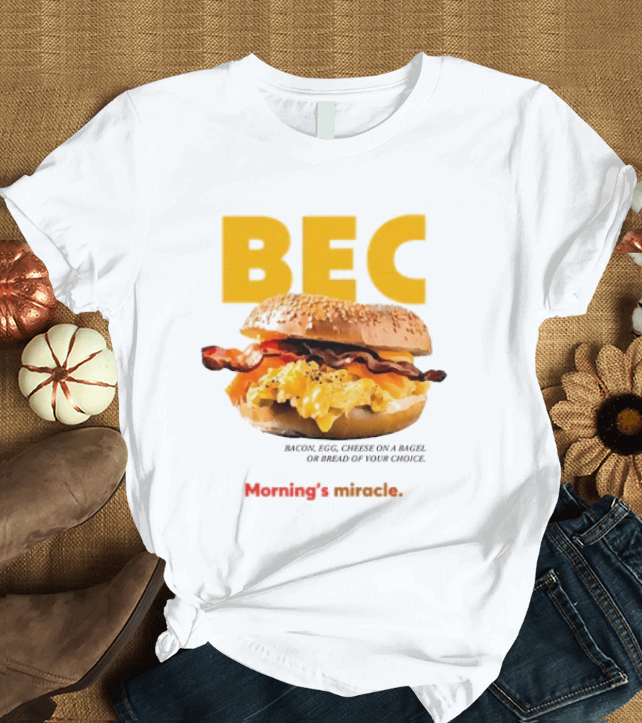 BEC Bacon Egg Cheese Choice Bagel Bread T-Shirt