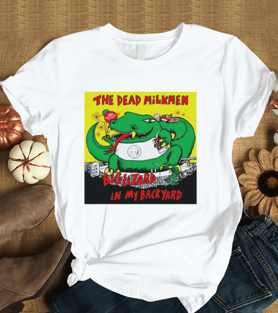The Dead Milkmen Big Lizard In My Backyard 40th Anniversary Retro Album T-Shirt