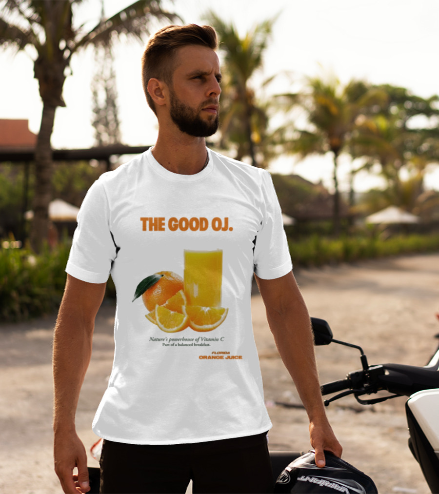 The Good Oj Nature’s Powerhouse Of Vitamin C Part Of A Balanced Breakfast T-Shirt