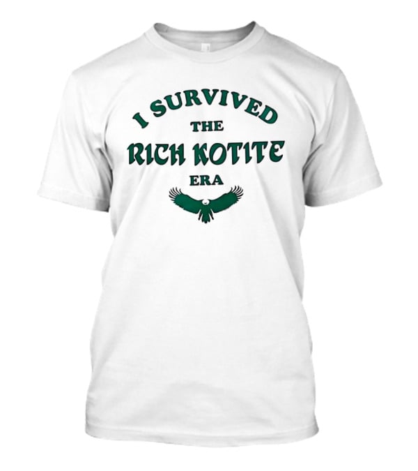 Philadelphia Eagles I Survived The Rich Kotite Era Eagle T-Shirt