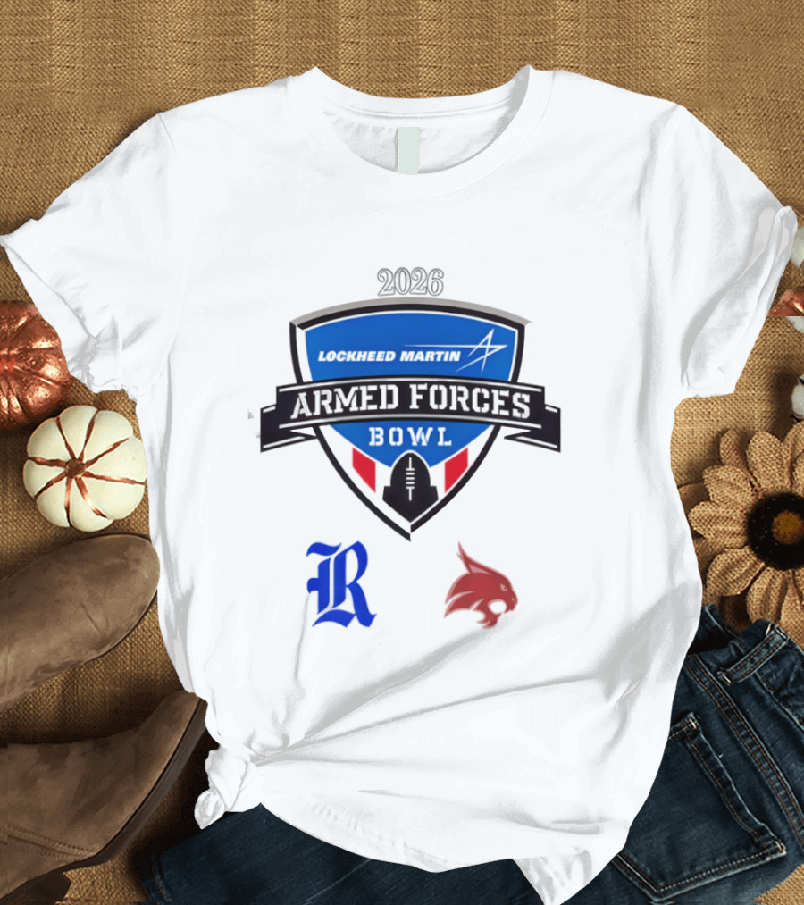 Rice Owls Vs Texas State Bobcats Lockheed Martin Armed Forces Bowl 2026 T-Shirt